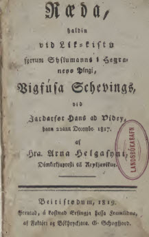 Ræða, haldin vid Lík-kistu fyrrum Sýslumanns í Hegraness Þíngi, Vigfúsar Schevings við jarðarför hans að Viðey þann 22ann Decembr. 1817